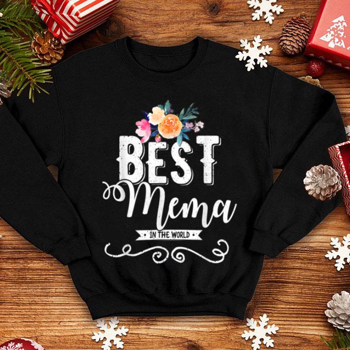Beautiful Best Mema In The World Mother s Day Gift For Grandma shirt 4 - Beautiful Best Mema In The World! Mother's Day Gift For Grandma shirt