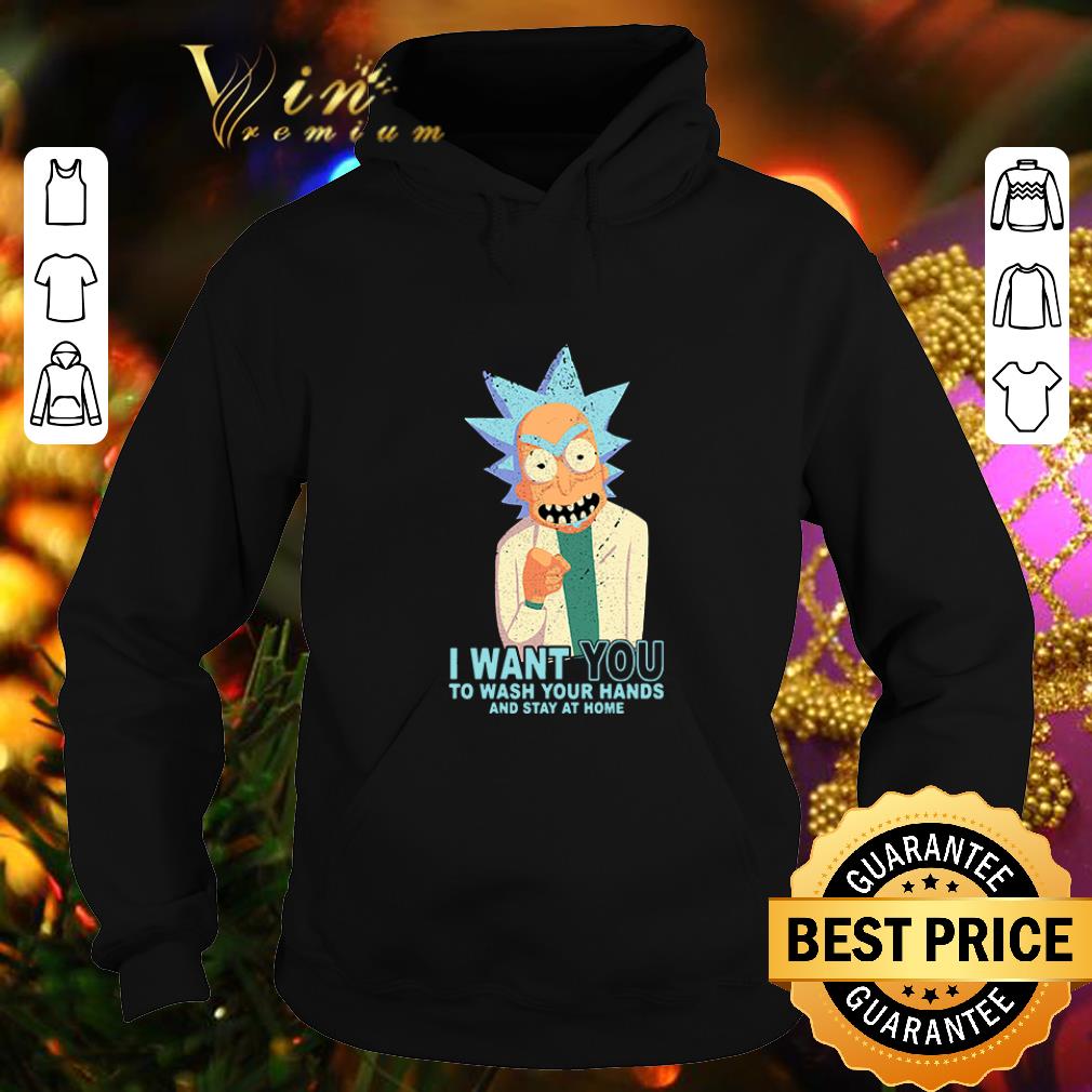 Funny Rick Sanchez I want you to wash your hands and stay at home shirt 4 - Funny Rick Sanchez I want you to wash your hands and stay at home shirt