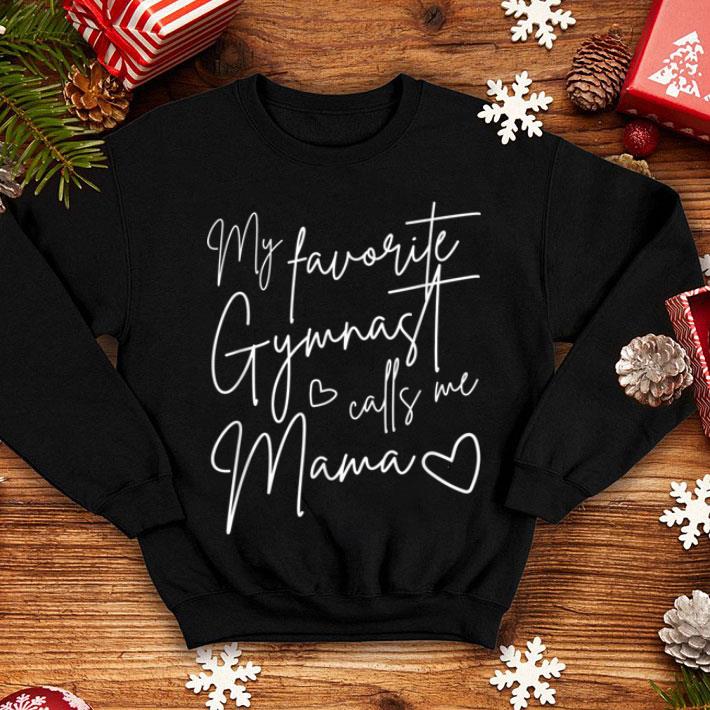 Official My Favorite Gymnast Calls Me Mama shirt Official My Favorite Gymnast Calls Me Mama shirt 4 - Official My Favorite Gymnast Calls Me Mama shirt