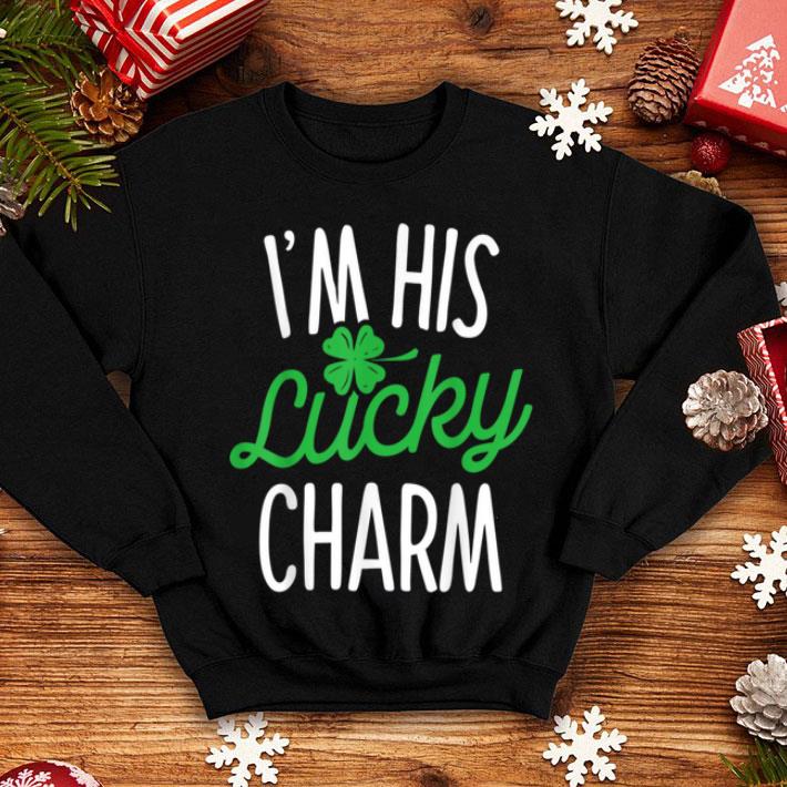 Official St Patricks Day Couples I m His Lucky Charm Matching Gifts shirt 4 - Official St Patricks Day Couples I'm His Lucky Charm Matching Gifts shirt