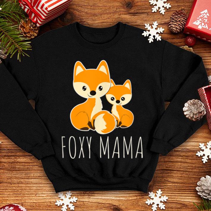 Original Foxy Mama Mom Baby Funny Gift Women Mother Girl Fox Lover shirt 4 - Original Foxy Mama Mom Baby Funny Gift Women Mother Girl Fox Lover shirt