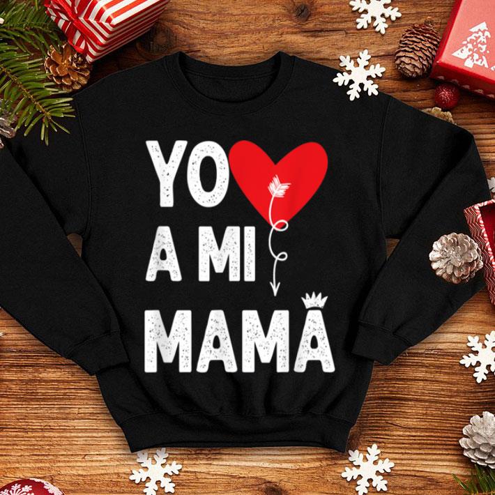 Original I Love My Mom - Yo Amo A Mi Mama Spanish shirt Original I Love My Mom Yo Amo A Mi Mama Spanish shirt 4 - Original I Love My Mom - Yo Amo A Mi Mama Spanish shirt