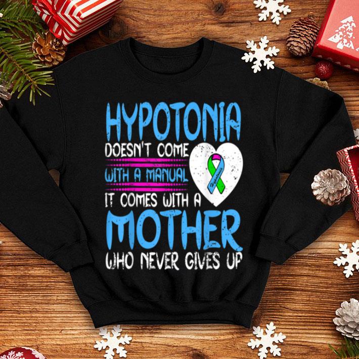 Premium Hypotonia Mother Inspirational Awareness Supportive Gift shirt 4 - Premium Hypotonia Mother Inspirational Awareness Supportive Gift shirt