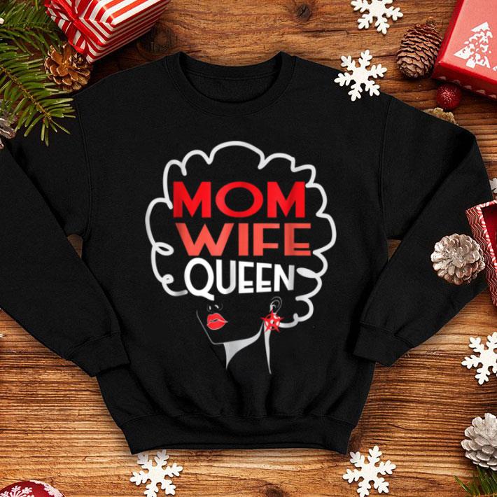 Premium Top Mom Wife Queen Black African American Mothers Day shirt 4 - Premium Top Mom Wife Queen Black African American Mothers Day shirt