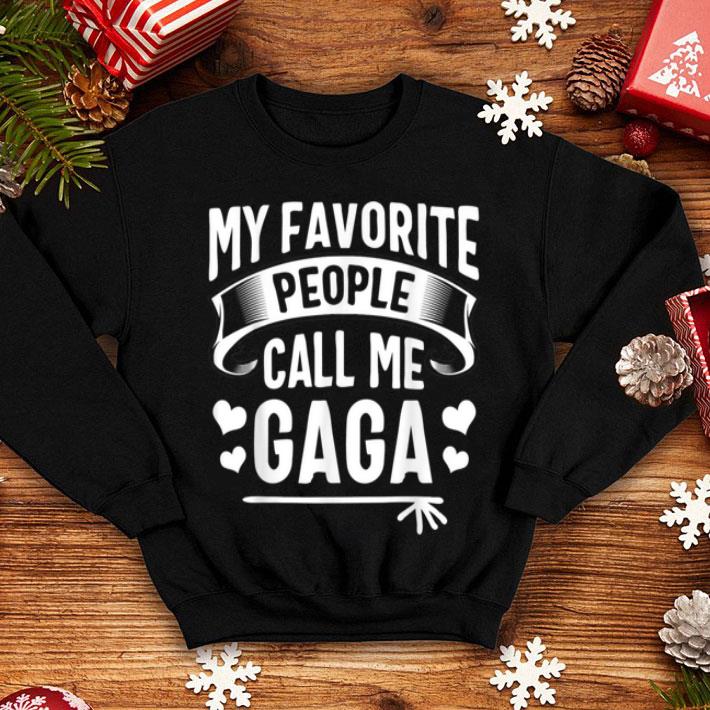 Premium Top My Favorite People Call Me Gaga Cute Mothers Day Gifts shirt Premium Top My Favorite People Call Me Gaga Cute Mothers Day Gifts shirt 4 - Premium Top My Favorite People Call Me Gaga Cute Mothers Day Gifts shirt