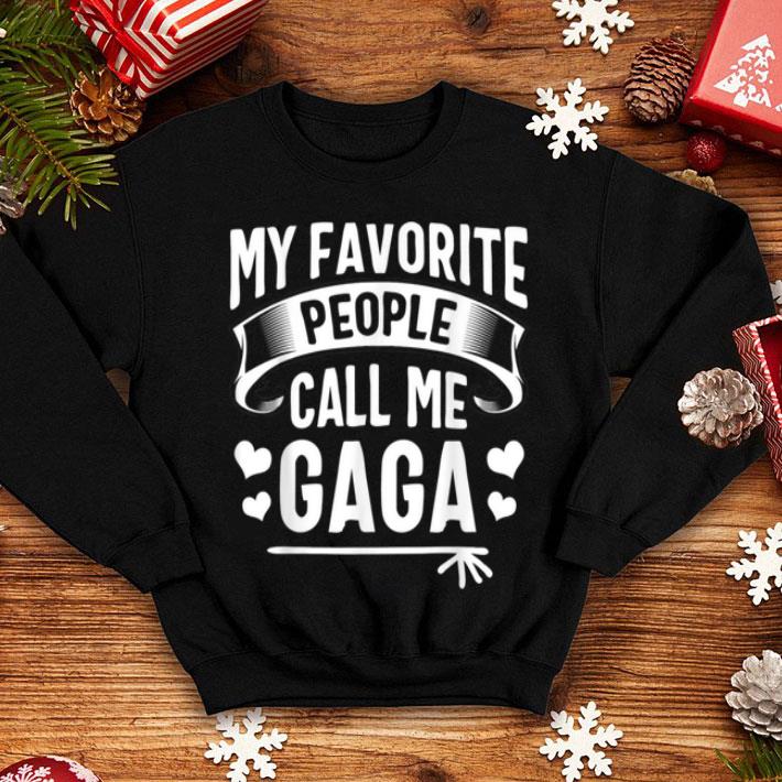 Premium Top My Favorite People Call Me Gaga Cute Mothers Day Gifts shirt 4 - Premium Top My Favorite People Call Me Gaga Cute Mothers Day Gifts shirt