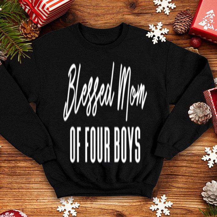 Pretty Blessed Mom Of Four Boys Parent Mothers Day Gift shirt Pretty Blessed Mom Of Four Boys Parent Mothers Day Gift shirt 4 - Pretty Blessed Mom Of Four Boys Parent Mothers Day Gift shirt