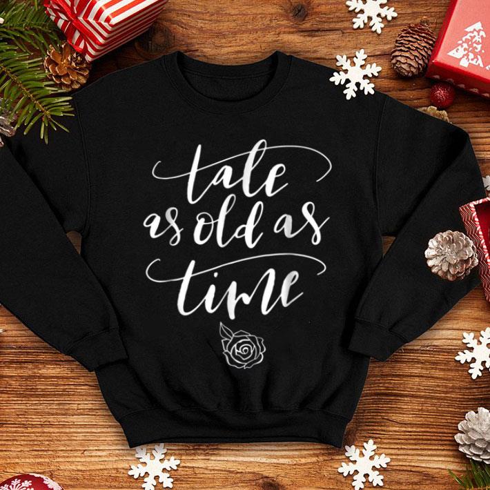 Pretty Tale As Old As Time Funny Gift Mom Mama shirt 4 - Pretty Tale As Old As Time Funny Gift Mom Mama shirt