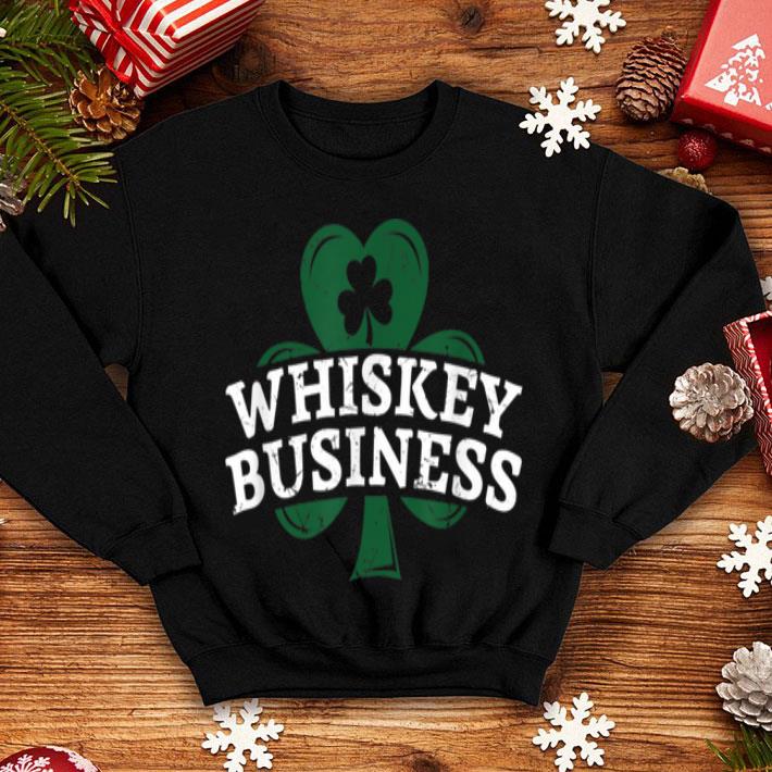 Pretty Whiskey Business St Patricks Day Grunge Shamrock shirt Pretty Whiskey Business St Patricks Day Grunge Shamrock shirt 4 - Pretty Whiskey Business St Patricks Day Grunge Shamrock shirt