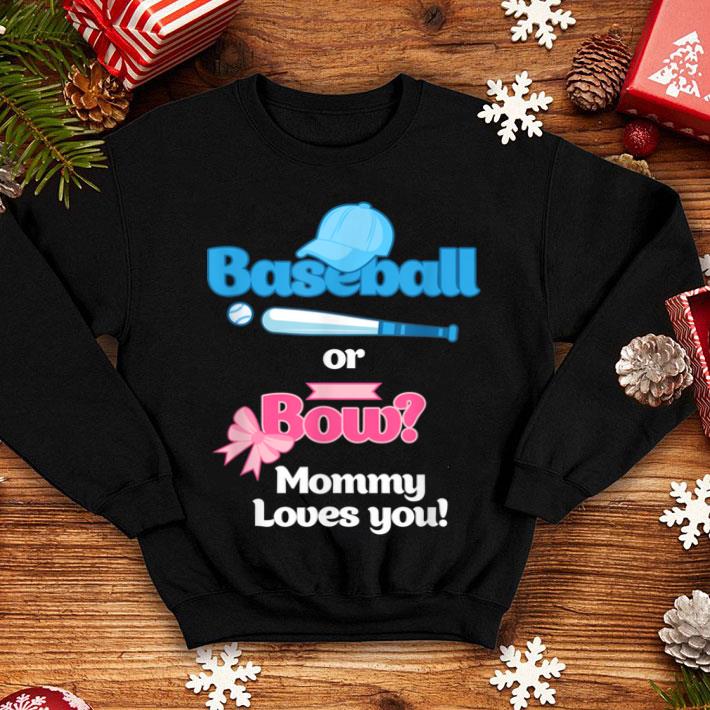 Top Baseball Or Bows Gender Reveal Party Mommy Loves You shirt Top Baseball Or Bows Gender Reveal Party Mommy Loves You shirt 4 - Top Baseball Or Bows Gender Reveal Party Mommy Loves You shirt