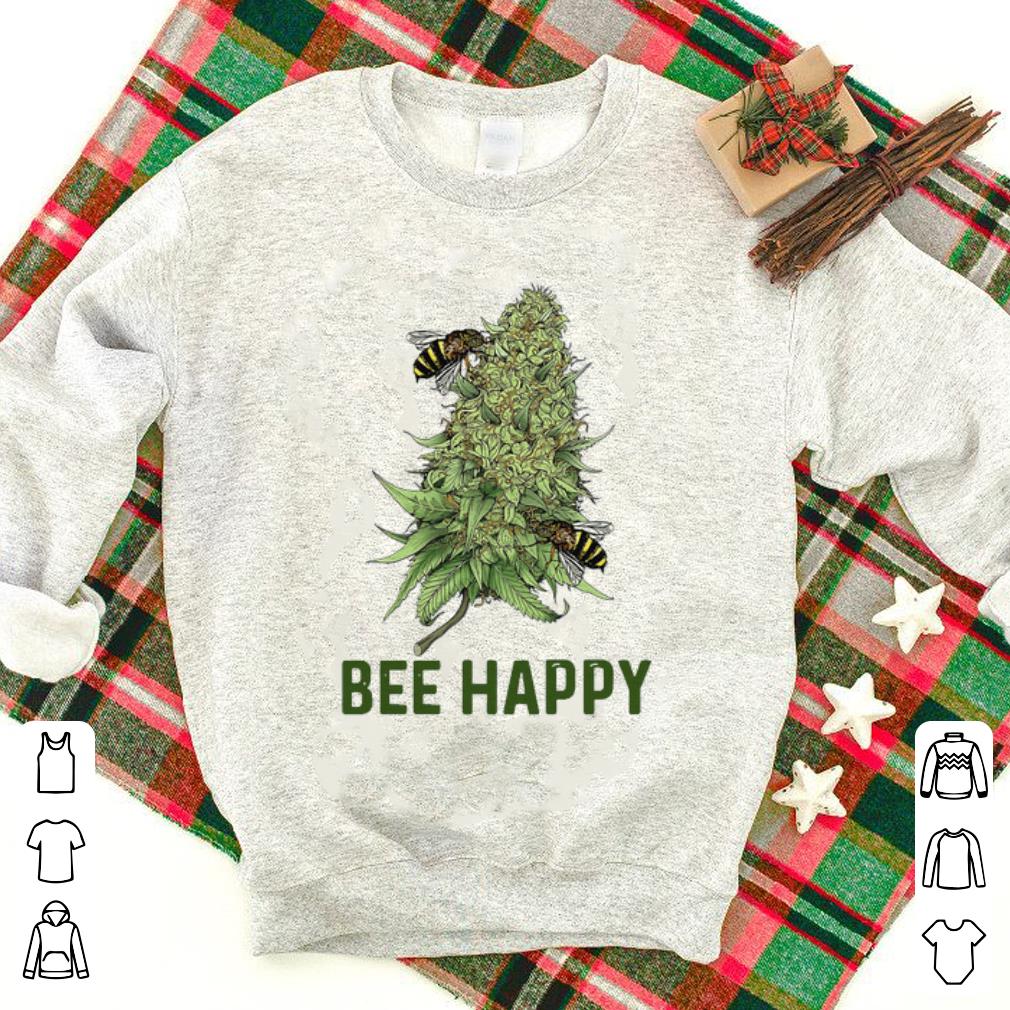 Top Bees Cannabis Bee Happy shirt 1 - Top Bees Cannabis Bee Happy shirt