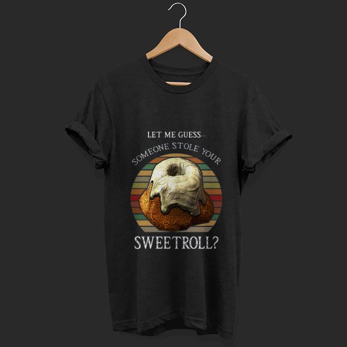 Top Let me guess someone stole your Sweetroll vintage shirt 1 - Top Let me guess someone stole your Sweetroll vintage shirt