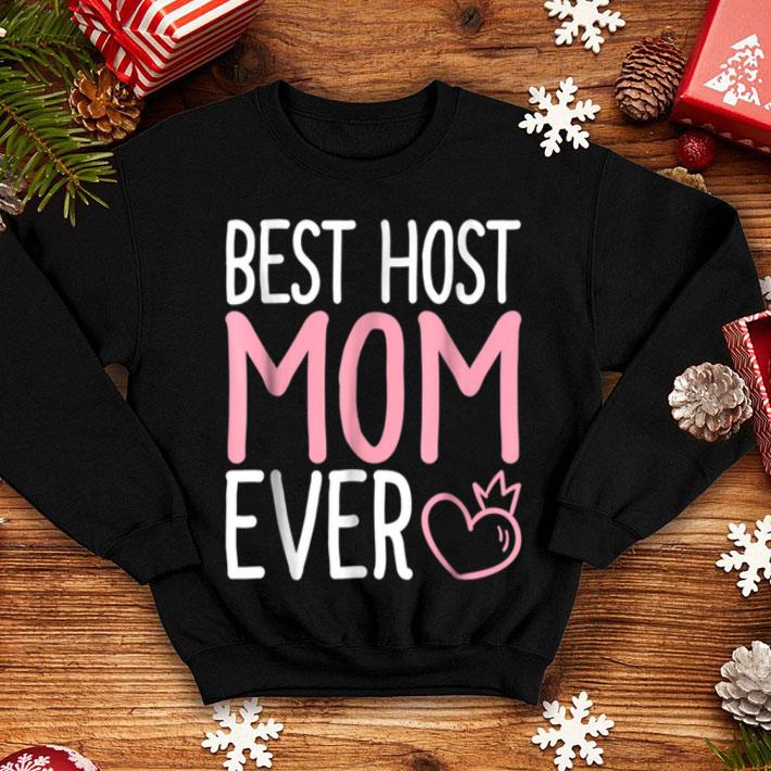 Top Mommy Life Best Host Mom Ever Tees Mama Women Gifts shirt 4 - Top Mommy Life Best Host Mom Ever Tees Mama Women Gifts shirt