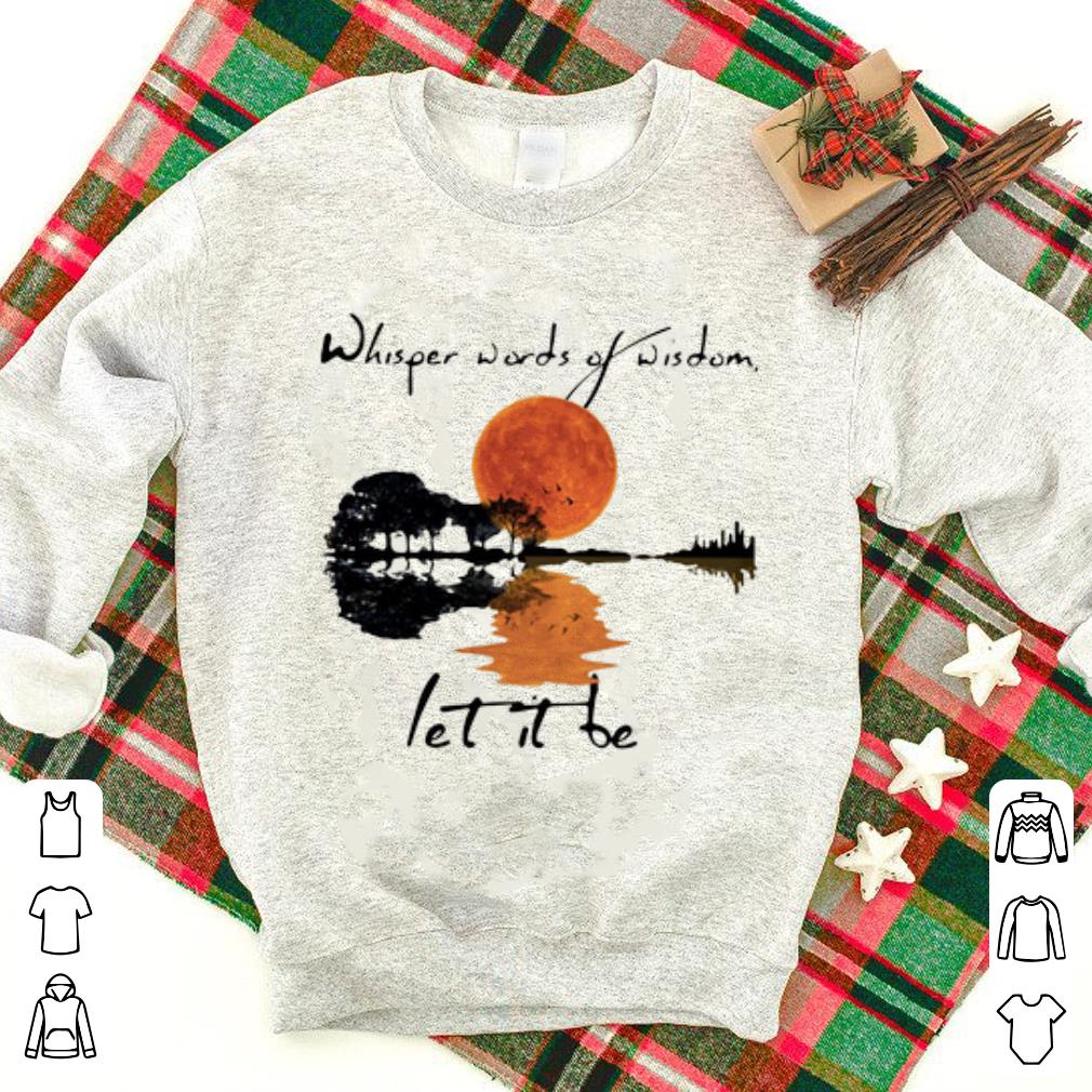 Top Whisper Words Of Wisdom Let It Be Jungle Guitar shirt 1 - Top Whisper Words Of Wisdom Let It Be Jungle Guitar shirt