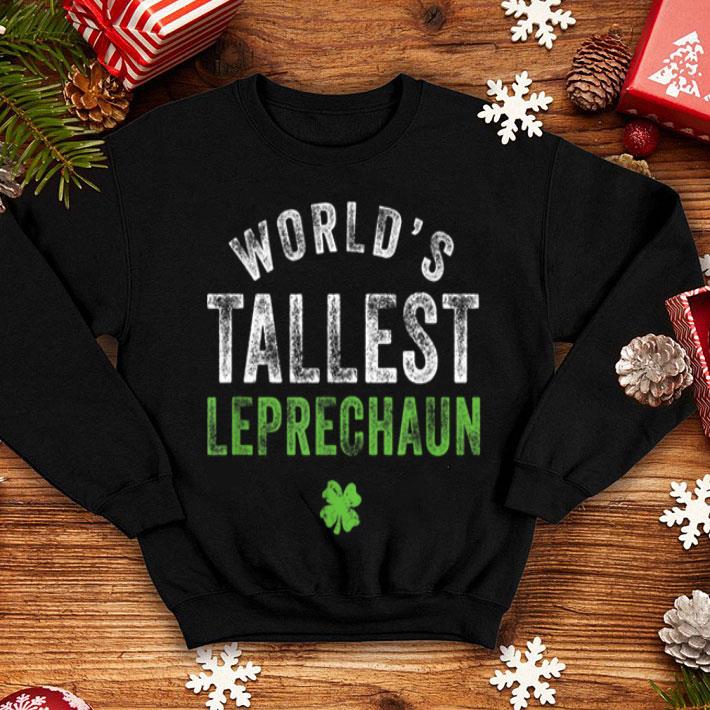 Top Worlds Tallest Leprechaun St Patricks Day shirt 4 - Top Worlds Tallest Leprechaun St Patricks Day shirt