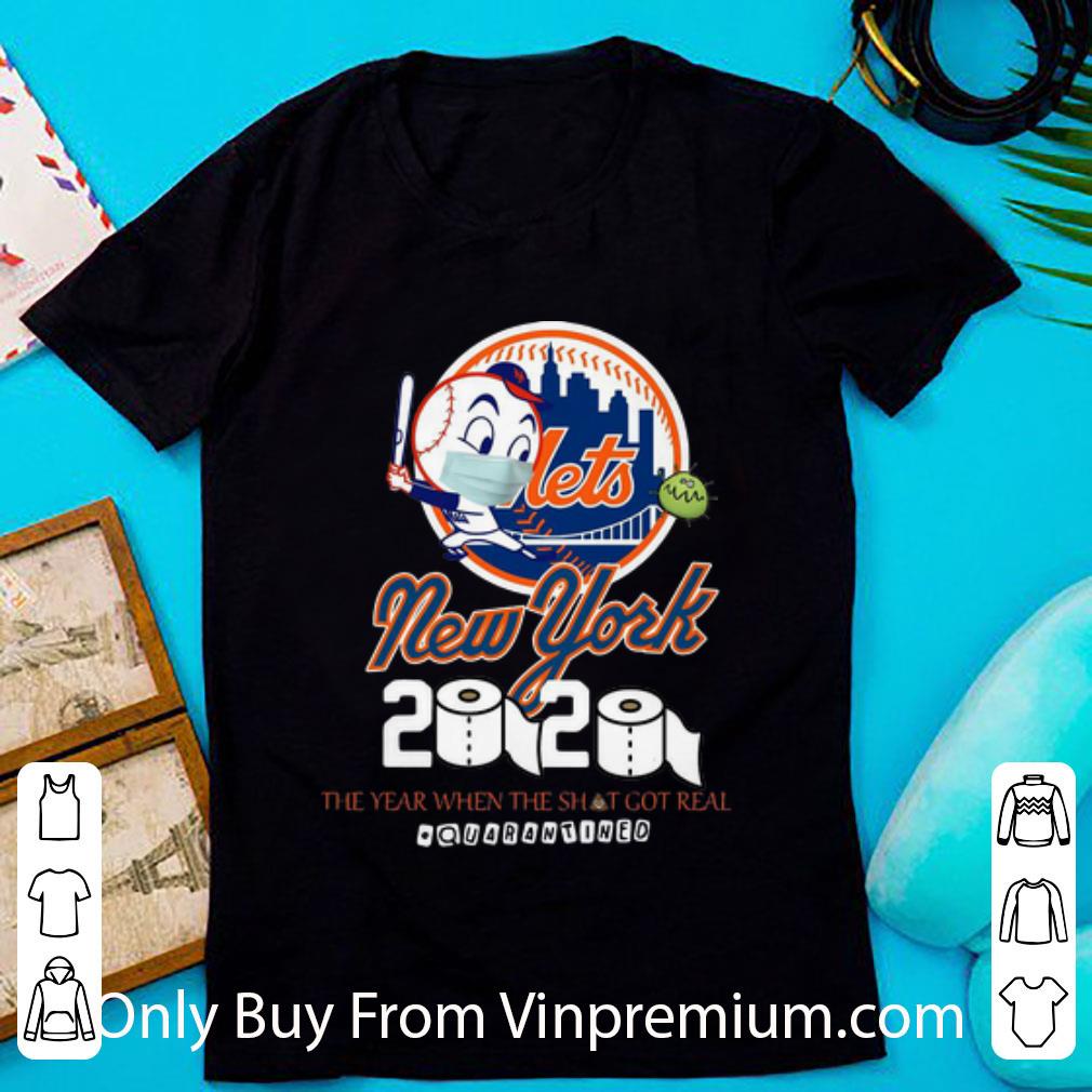 Nice New York Mets Mask 2020 The Year When Shit Got Real #Quarantined shirt