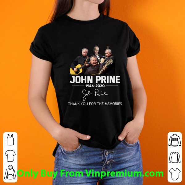 Nice John Prine 1946 2020 Thank You For The Memories Signature shirt