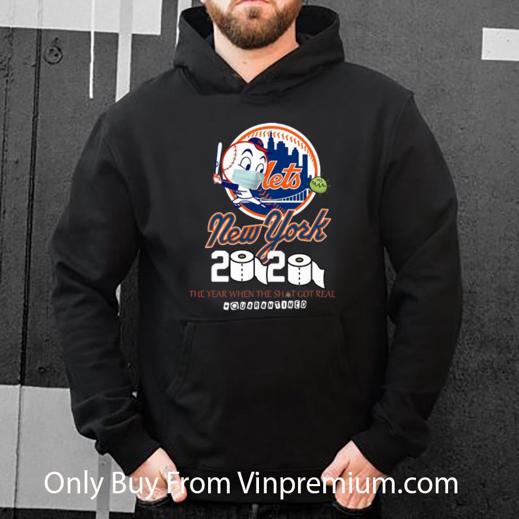 20b26873 nice new york mets mask 2020 the year when shit got real quarantined shirt 4 - Nice New York Mets Mask 2020 The Year When Shit Got Real #Quarantined shirt