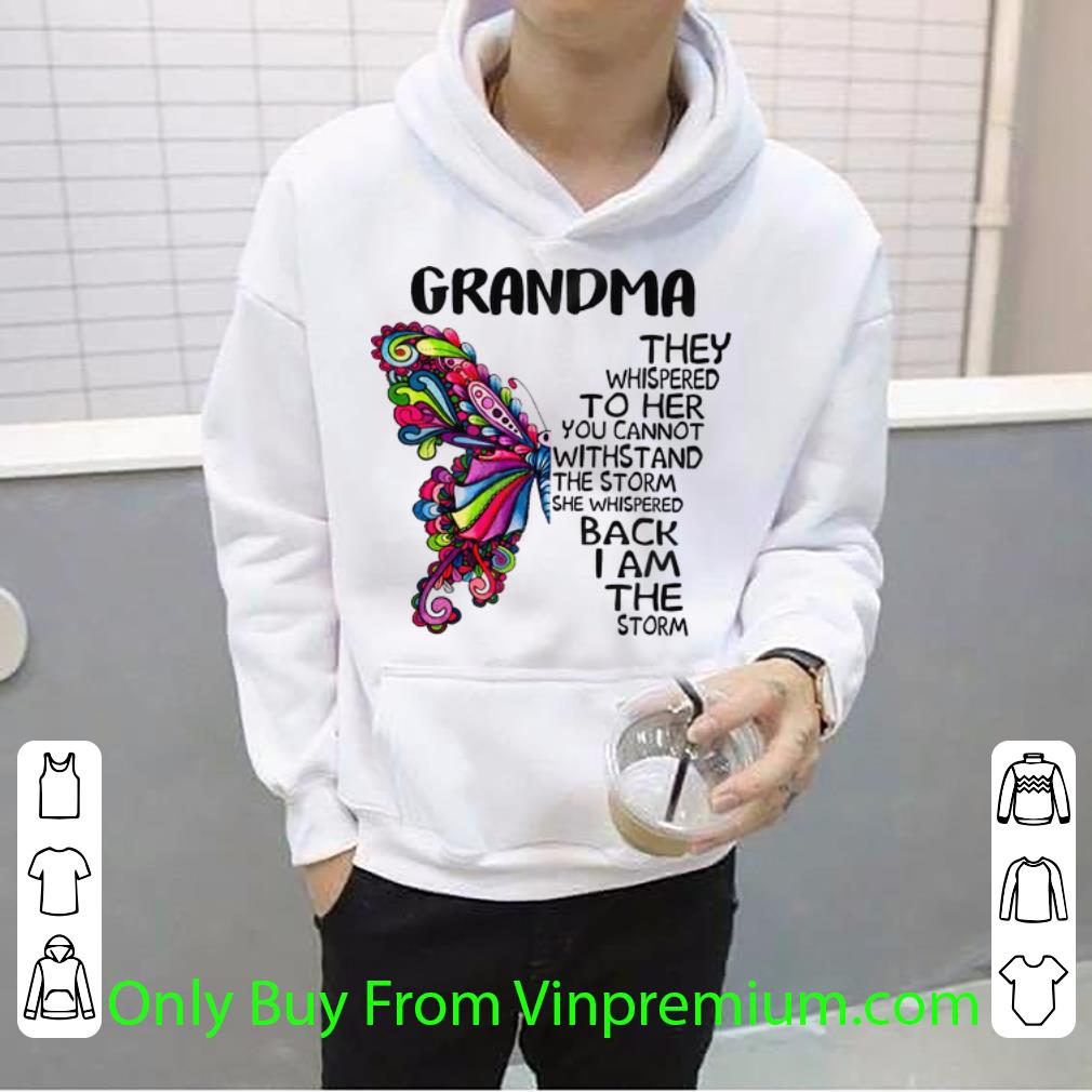3b6516f6 awesome butterfly grandma they whispered to her you cannot withstand the storm shirt 4 - Awesome Butterfly Grandma They Whispered To Her You Cannot Withstand The Storm shirt