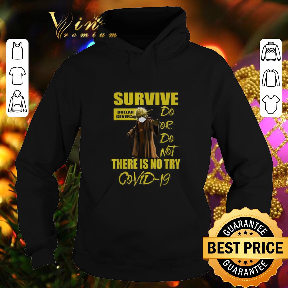 3e090d8b nice star wars master yoda survive dollar general do or do not there is no try covid 19 shirt 4 - Nice Star Wars Master Yoda survive Dollar General do or do not there is no try Covid-19 shirt