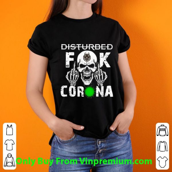 Top Disturbed Skull Fuck Corona shirt