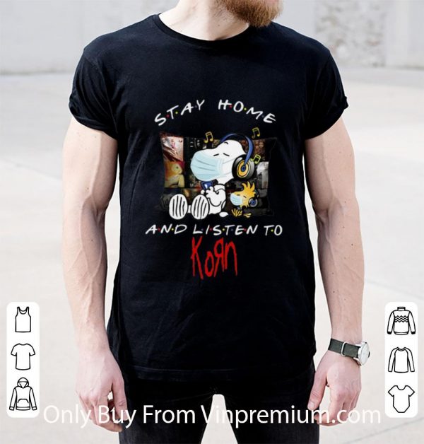 Nice Snoopy And Woodstock Stay Home And Listen To KORN shirt