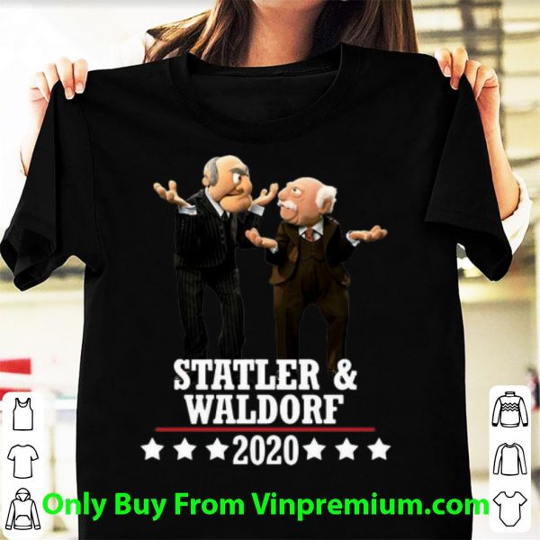Pretty Statler And Waldorf 2020 What shirt
