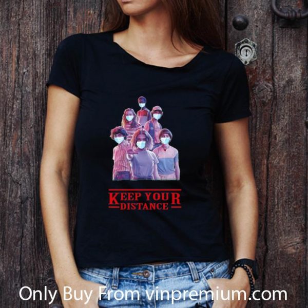Original Keep Your Distance Face Mask Stranger Things shirt