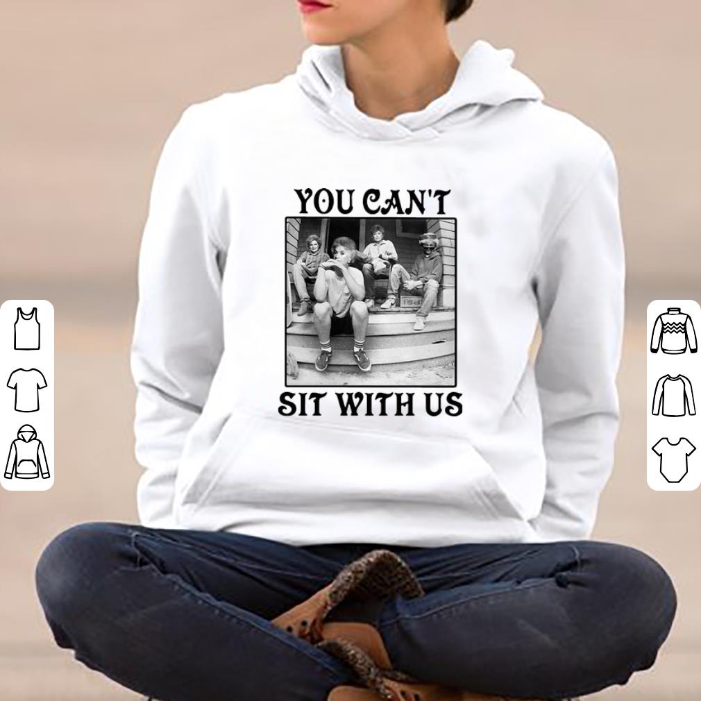 Awesome The Golden Girls You Can t Sit With Us shirt 4 - Awesome The Golden Girls - You Can’t Sit With Us shirt