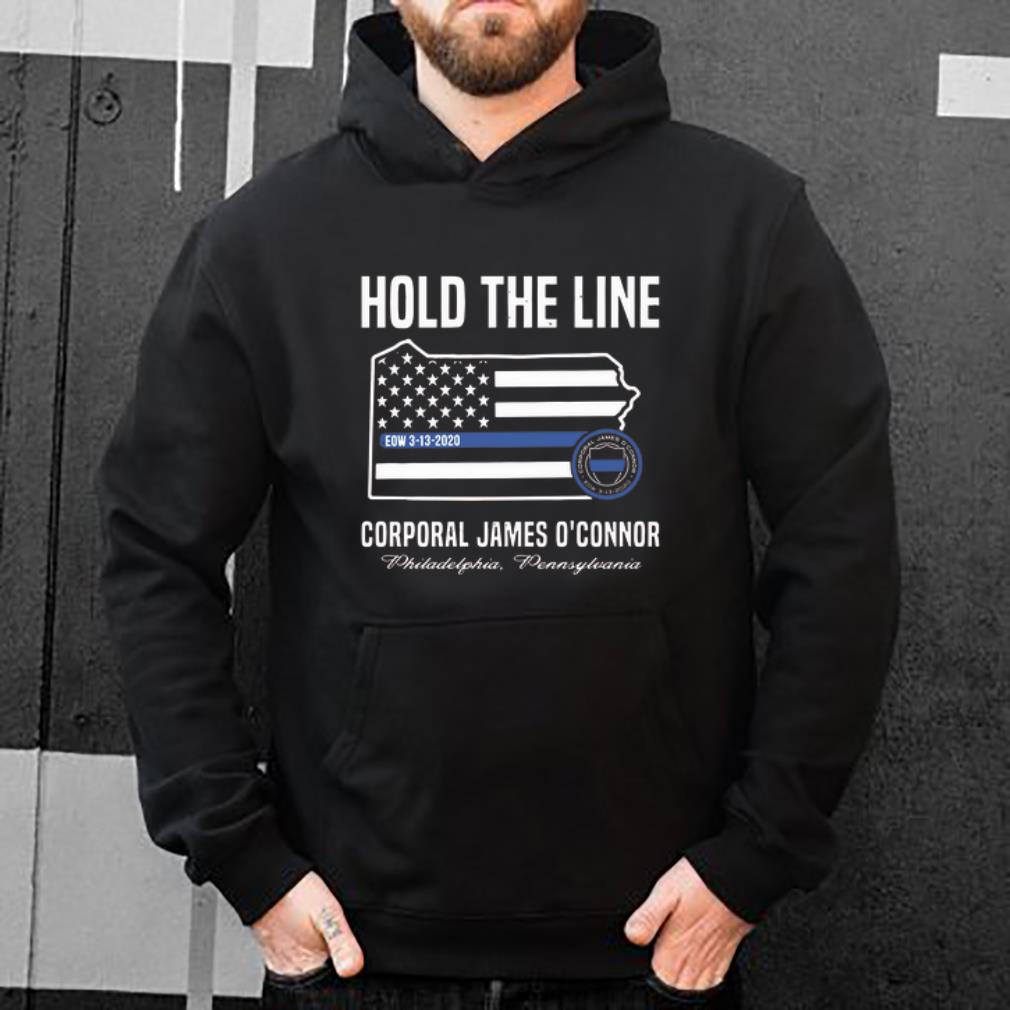 Awesome Thin Blue Line Flag Hold The Line Corporal James O connor shirt 4 - Awesome Thin Blue Line Flag Hold The Line Corporal James O’connor shirt