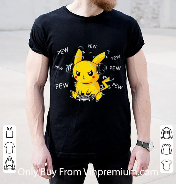 Hot Pikachu Gaming Pew Pew Pew shirt