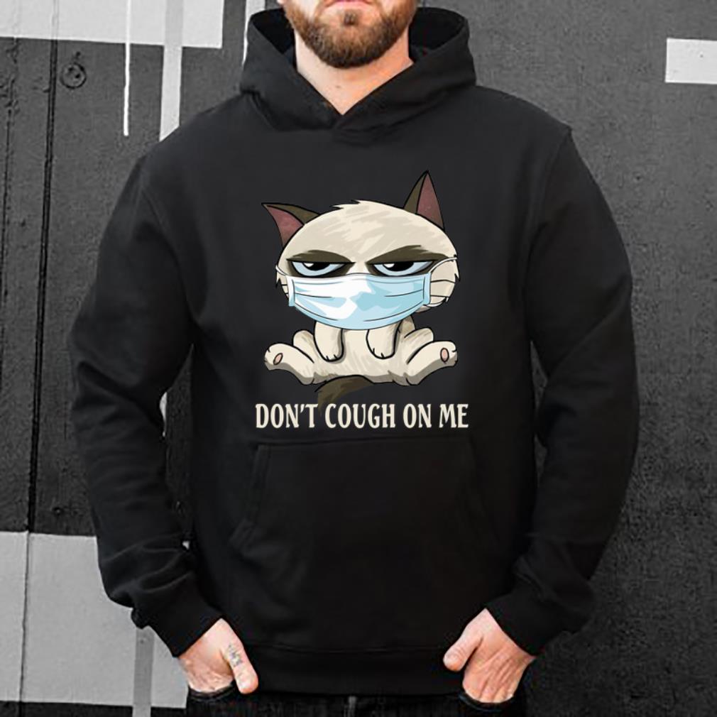 Official Grumpy Cat Don t Cough On Me Coronavirus shirt 4 - Official Grumpy Cat Don't Cough On Me Coronavirus shirt