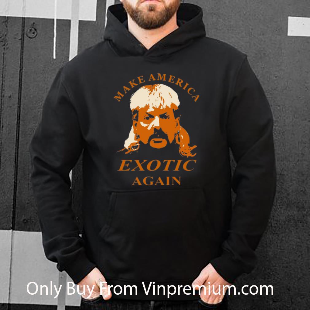 Pretty Joe Exotic Tiger King Make America Exotic Again shirt 4 - Pretty Joe Exotic Tiger King Make America Exotic Again shirt