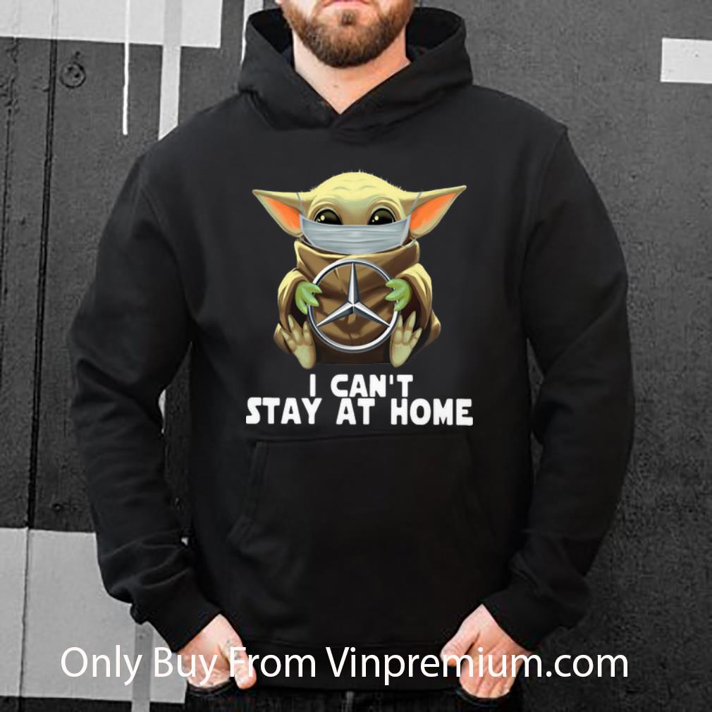 Pretty Star Wars Baby Yoda Mask Hug Mercedes I Can t Stay At Home shirt 4 - Pretty Star Wars Baby Yoda Mask Hug Mercedes I Can’t Stay At Home shirt