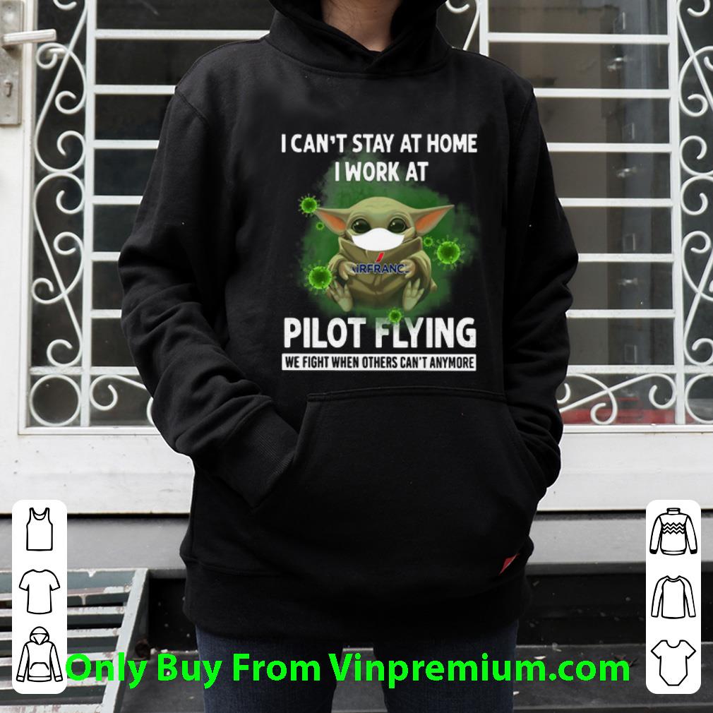 a5a84cf1 hot baby yoda i can t stay at home i work at pilot flying coronavirus shirt 4 - Hot Baby Yoda I Can’t Stay At Home I Work At Pilot Flying Coronavirus shirt