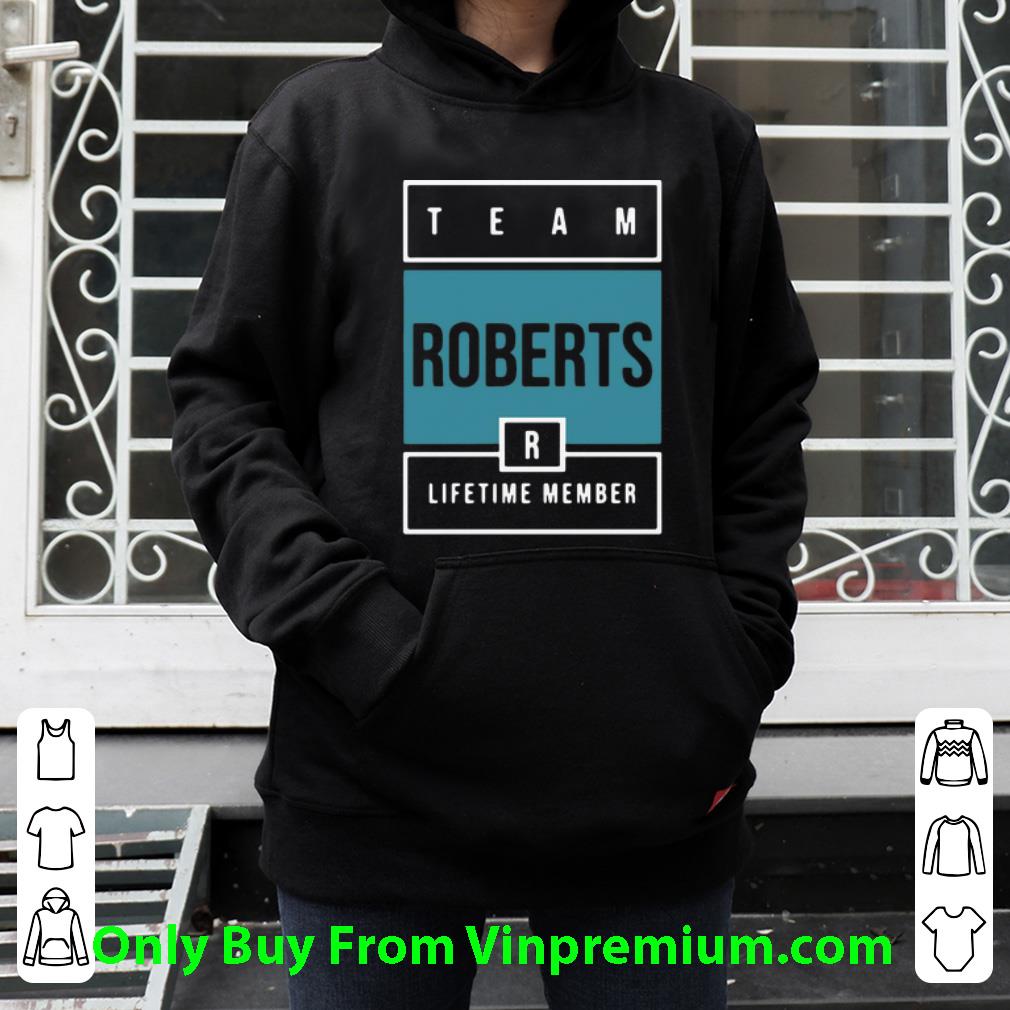 ab943f71 great team roberts lifetime member shirt 4 - Great Team Roberts Lifetime Member shirt