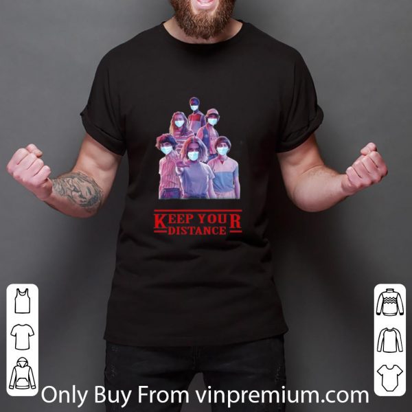 Original Keep Your Distance Face Mask Stranger Things shirt