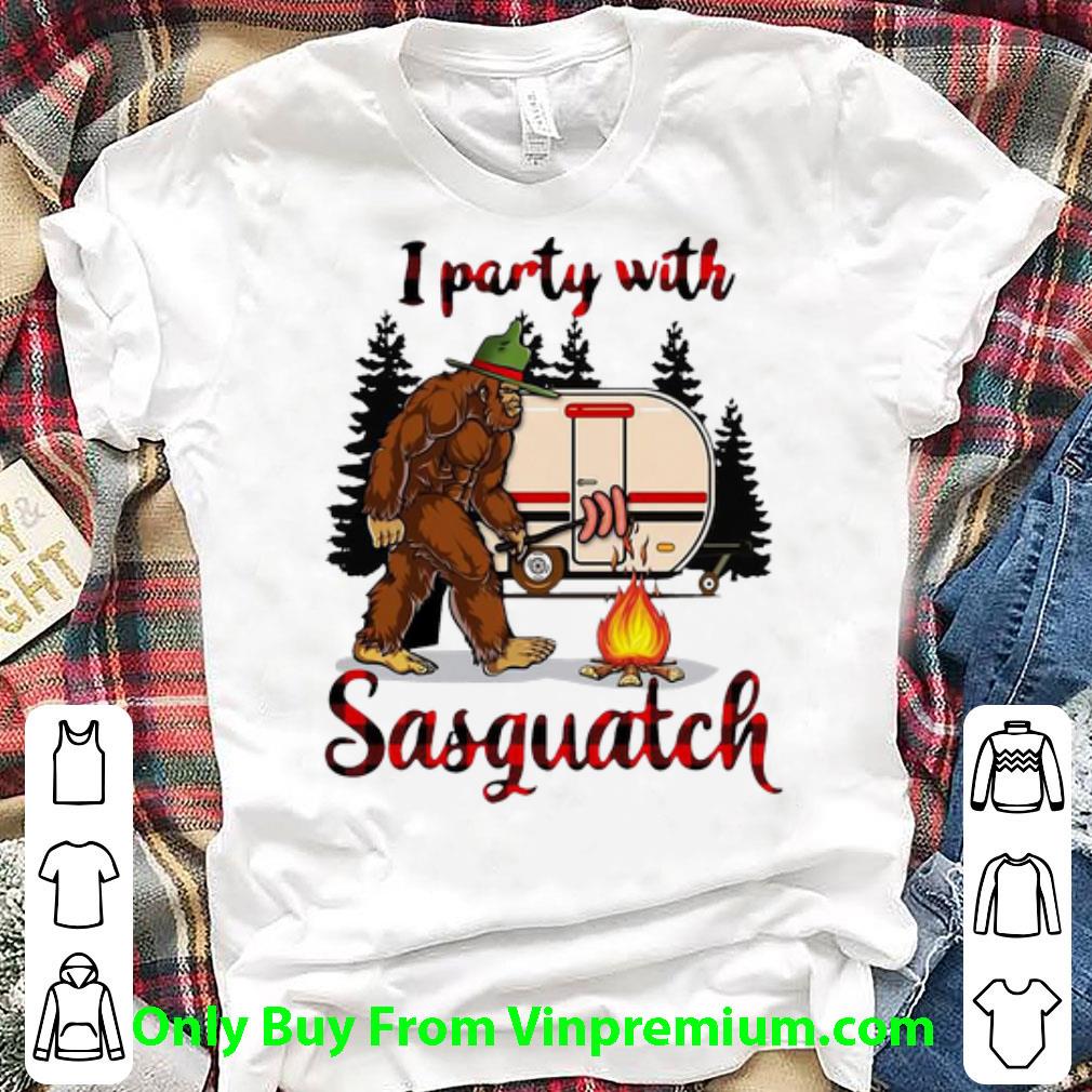 Nice Camping Bigfoot I Party With Sasquatch shirt