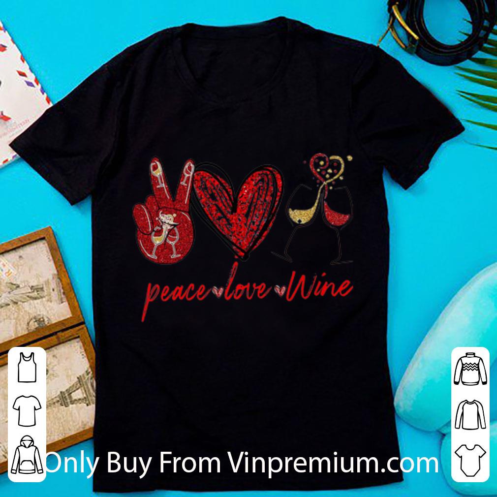 Top Peace Love Wine Diamond shirt