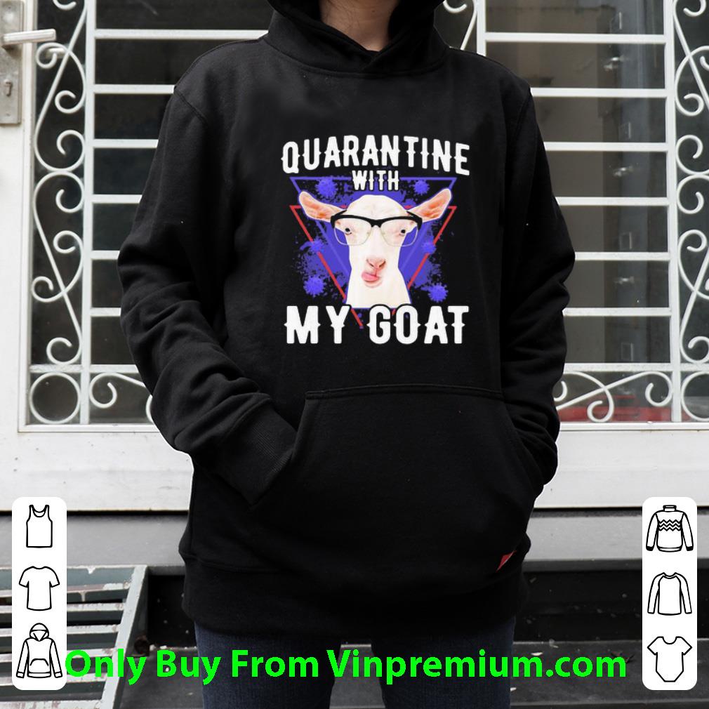 14edd245 great quarantine with my goat covid 19 shirt 4 - Great Quarantine With My Goat Covid-19 shirt