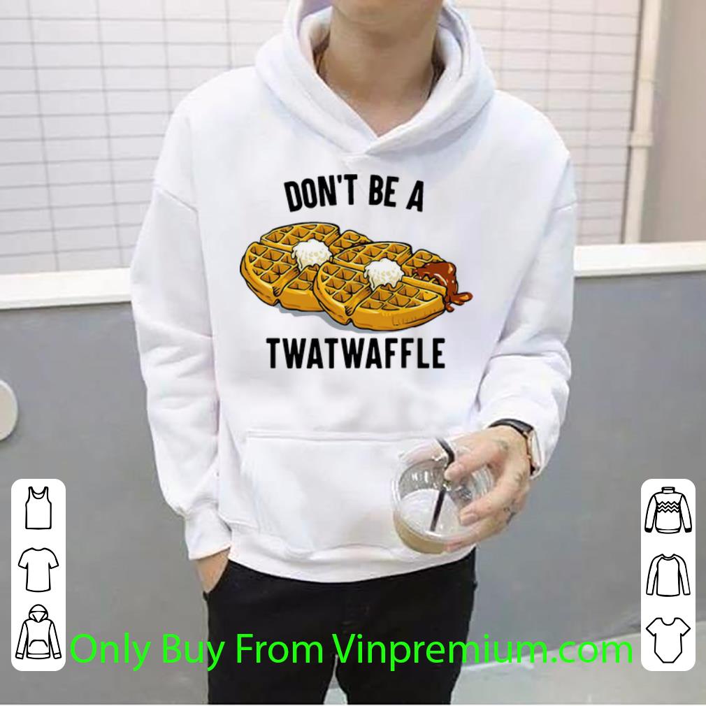 16054797 awesome don t be a twatwaffle shirt 4 - Awesome Don’t Be A Twatwaffle shirt