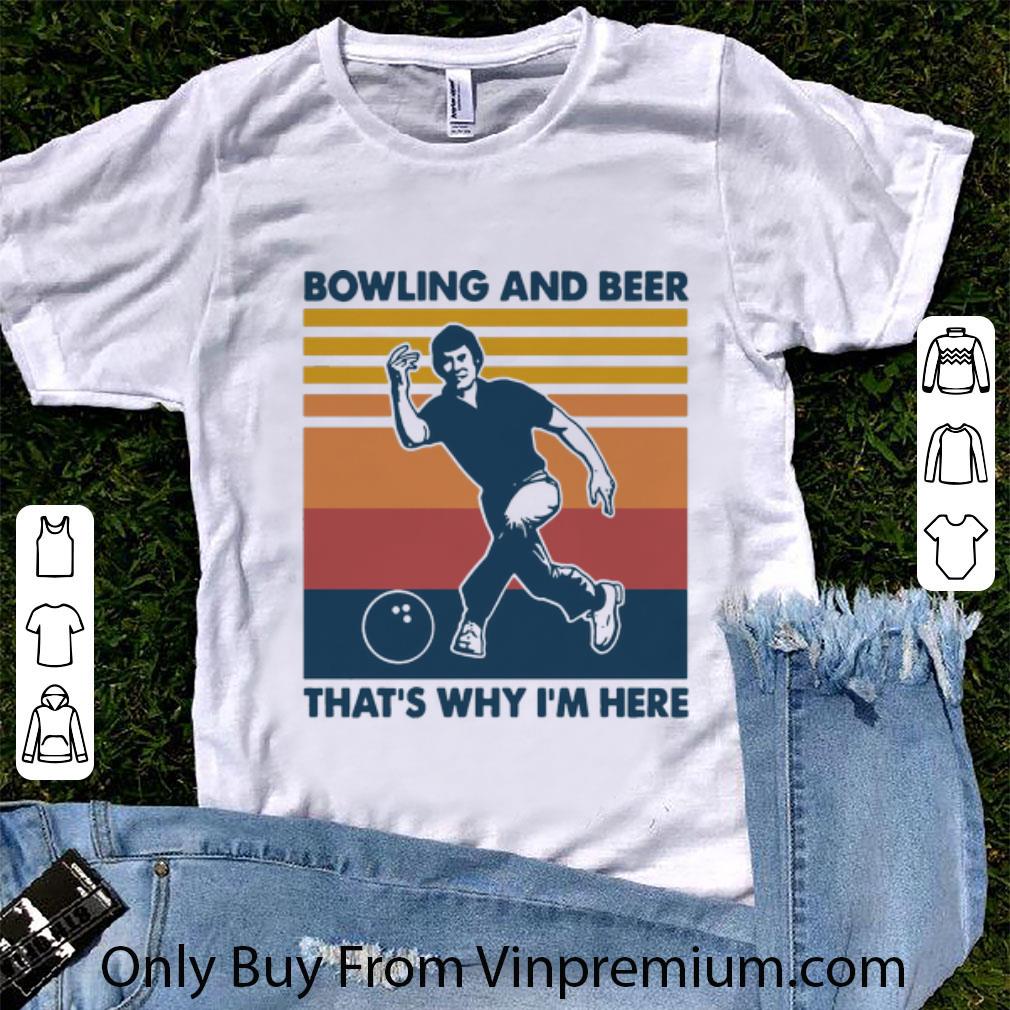 Nice Vintage Bowler Man Bowling And Beer That’s Why I’m Here shirt