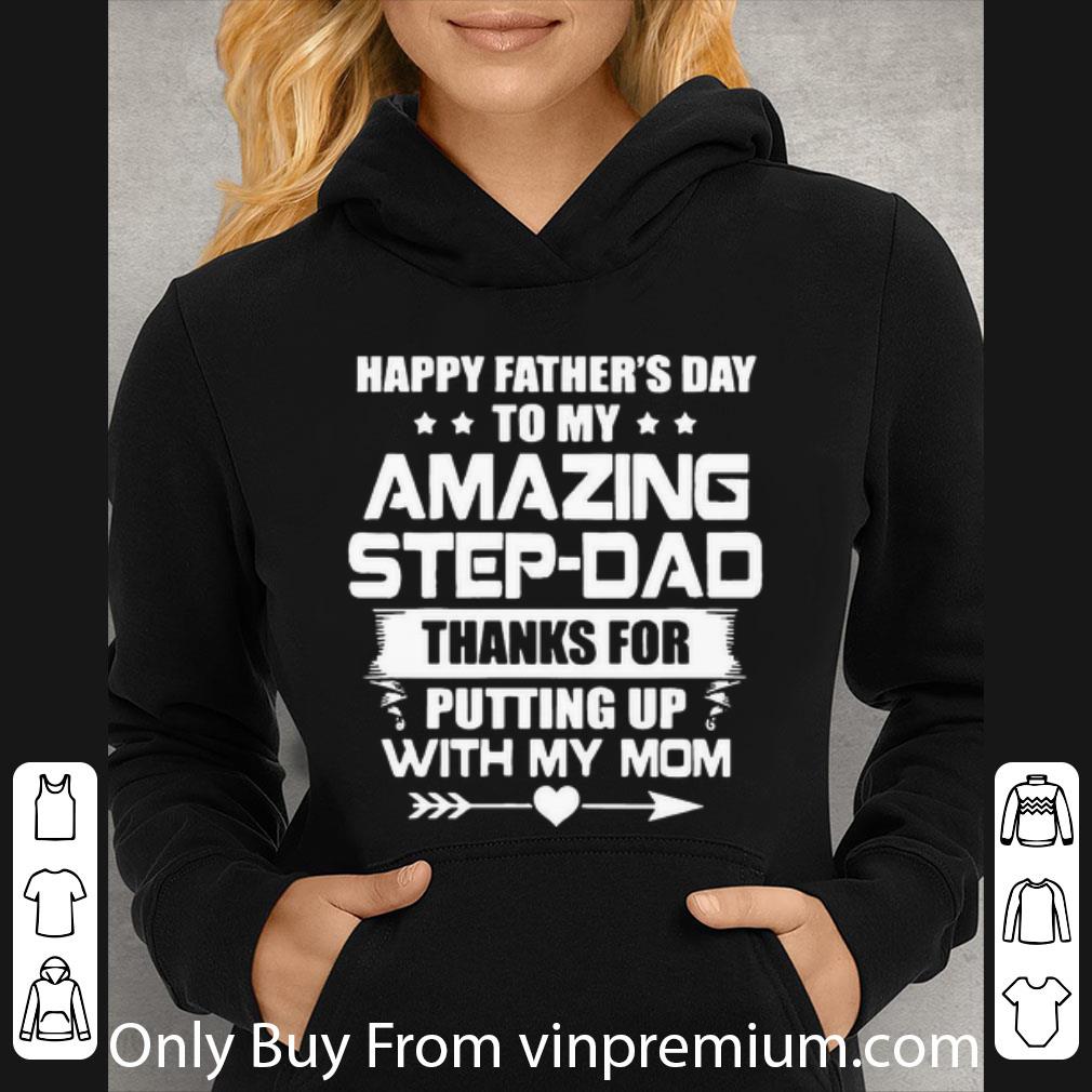 263f68dc great happy father s day to my amazing step dad shirt 4 - Great Happy Father's Day To My Amazing Step-dad shirt