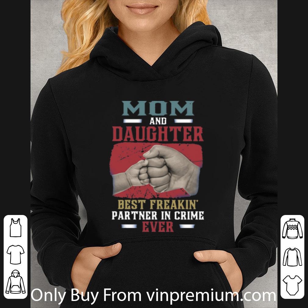 2d77617f awesome mom and daughter best freakin partner in crime ever mother s day shirt 4 - Awesome Mom And Daughter Best Freakin Partner In Crime Ever Mother's Day shirt