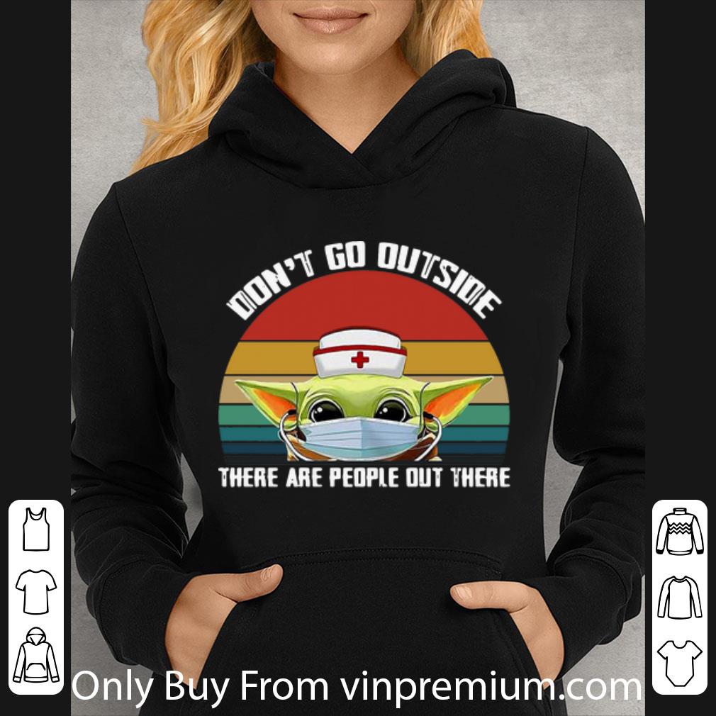 31b31720 top vintage nurse baby yoda don t go outside there are people out there shirt 4 - Top Vintage Nurse Baby Yoda Don’t Go Outside There Are People Out There shirt