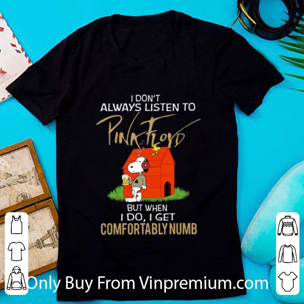 Original Snoopy And Woodstock I Don’t Always Listen To Pink Floyd shirt