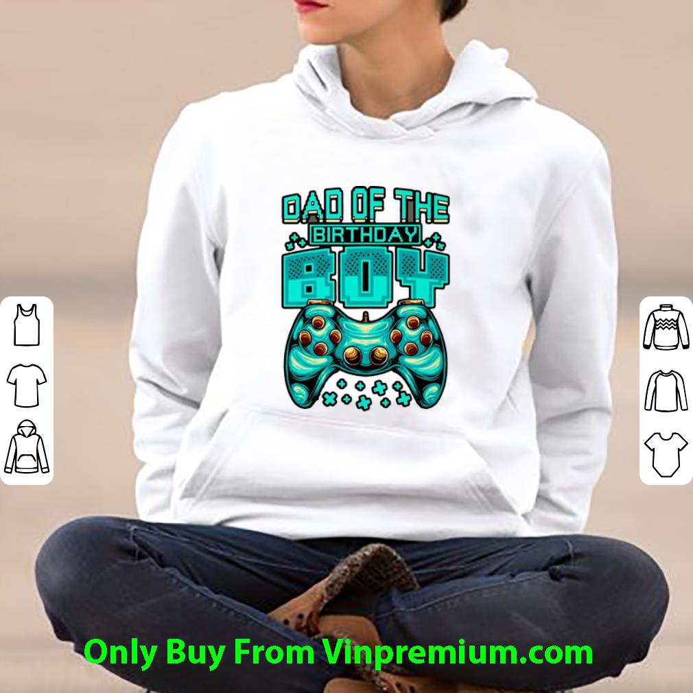 3dbac8b8 top dad of the birthday boy gamer father s day shirt 4 - Top Dad Of The Birthday Boy Gamer Father's Day shirt