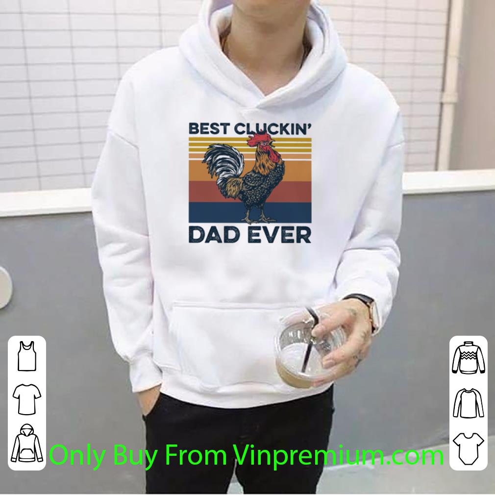 3ed54e27 premium vintage chicken best clucking dad ever father s day shirt 4 - Premium Vintage Chicken Best Clucking Dad Ever Father's Day shirt