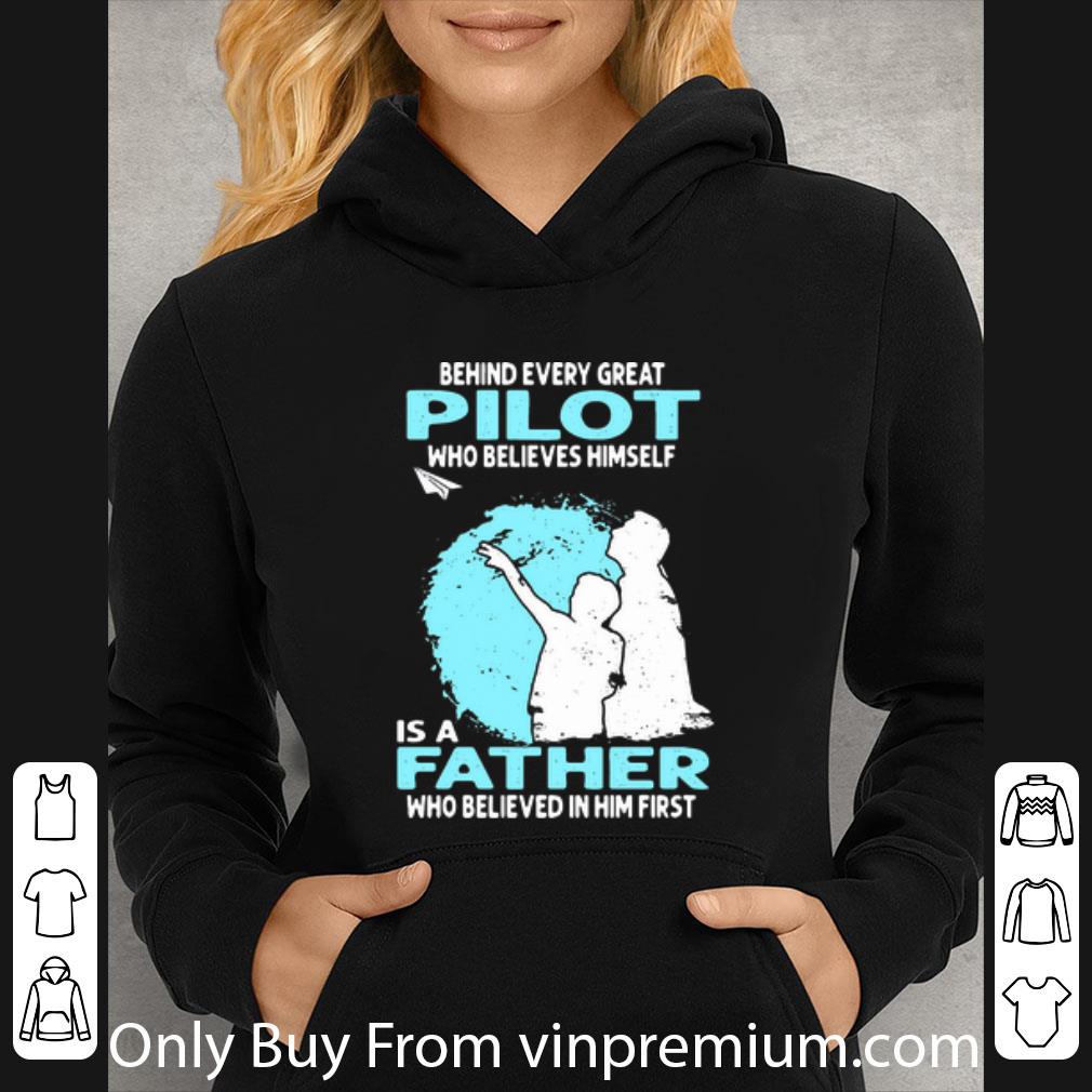 7b471351 official behind every great pilot who believes himself is a father shirt 4 - Official Behind Every Great Pilot Who Believes Himself Is A Father shirt