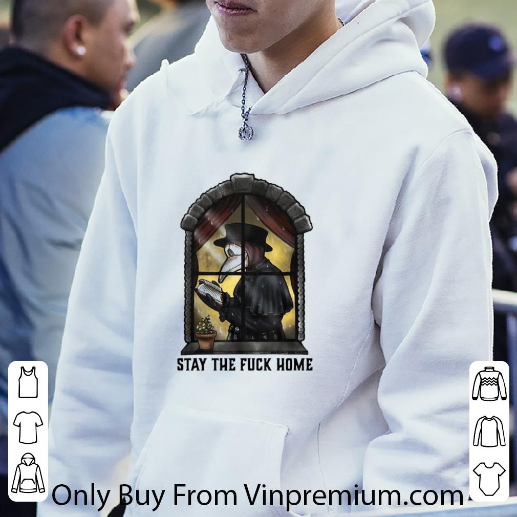 8ef3cb70 original stay the fuck home covid 19 plague doctor shirt 4 - Original Stay The Fuck Home Covid-19 Plague Doctor shirt